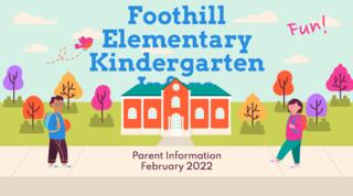 Foothill Elementary Kindergarten Information for Parents